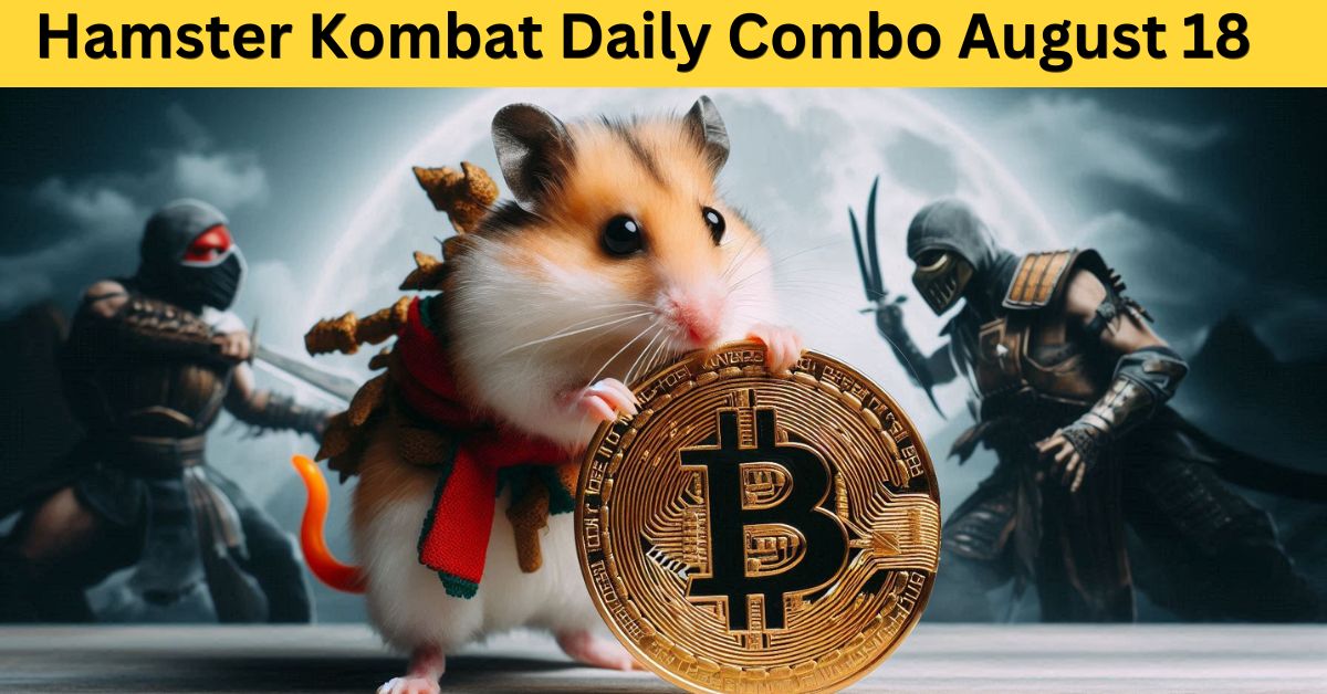 Hamster Kombat Daily Combo August 18