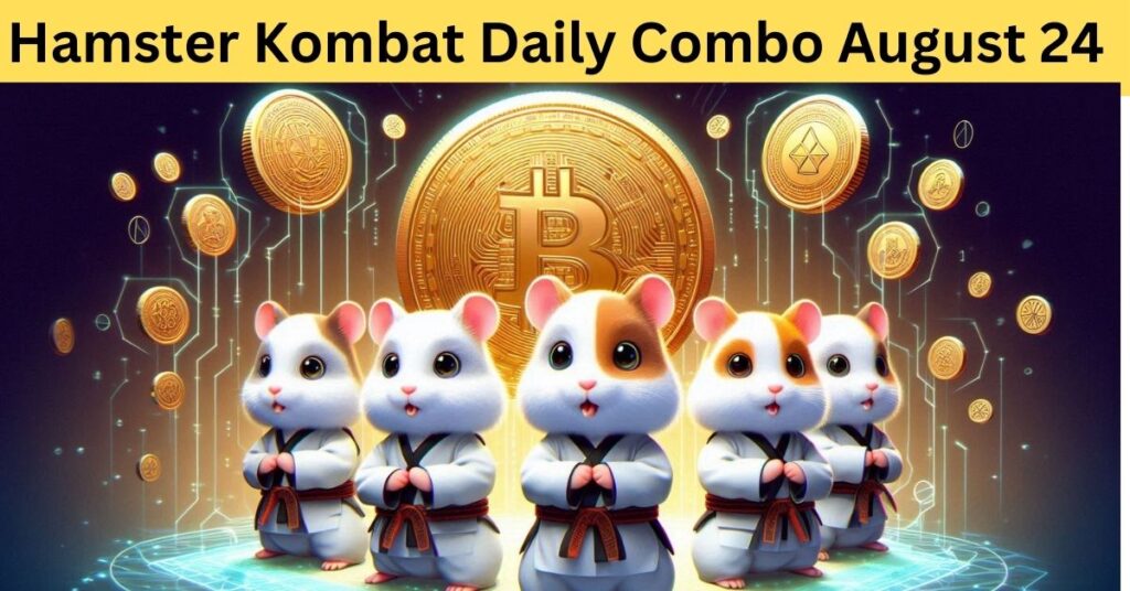 Hamster Kombat Daily Combo August 24