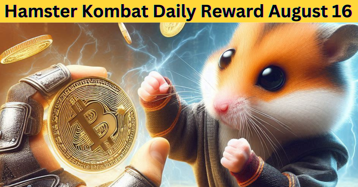 Hamster Kombat Daily Reward August 16