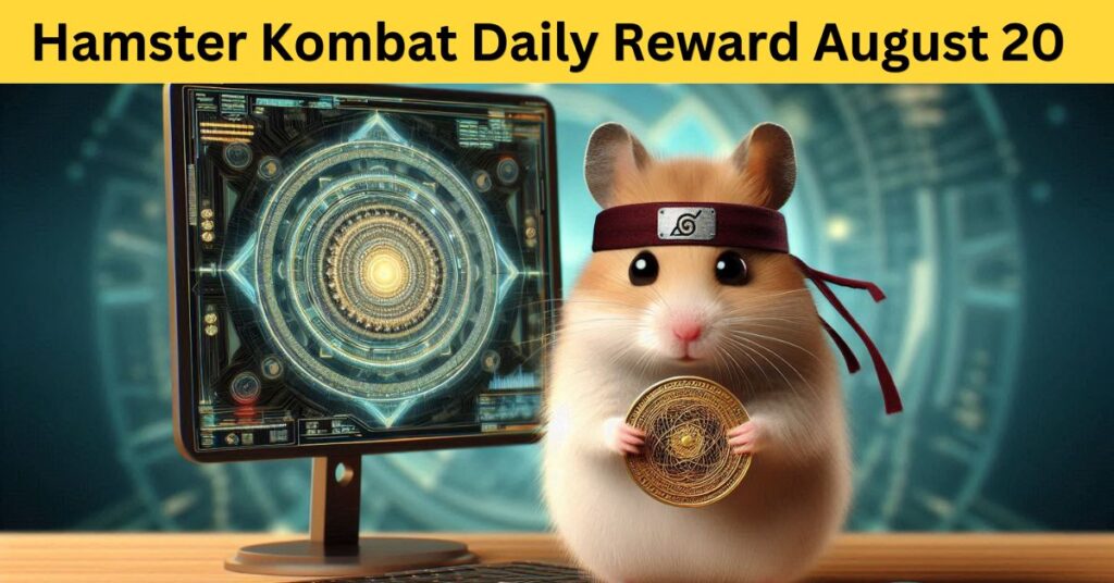 Hamster Kombat Daily Reward August 20