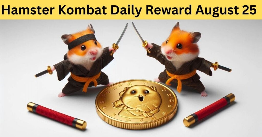 Hamster Kombat Daily Reward August 25